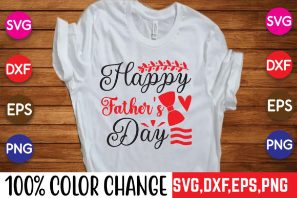 Download Happy Father's Day Dad T-Shirt Design - Happy Collection